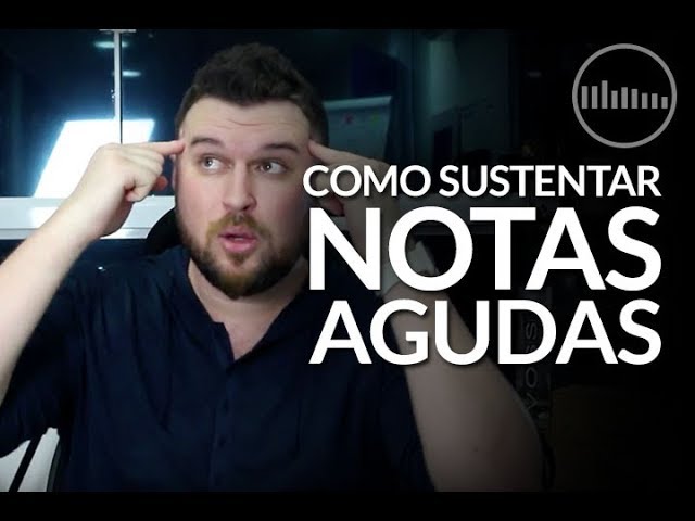 como sustentar notas agudas